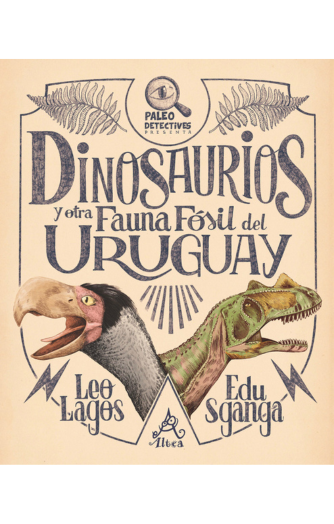 Foto de tapa de Dinosaurios y otra fauna fósil del Uruguay